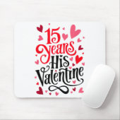 15 Years His Valentine _ Anniversary Couples Valen マウスパッド (マウス)