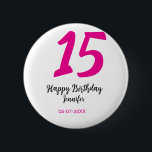 15th誕生日quienenera追加の日付の年ピンクのテンプレート 缶バッジ<br><div class="desc">編集可能デザイン</div>