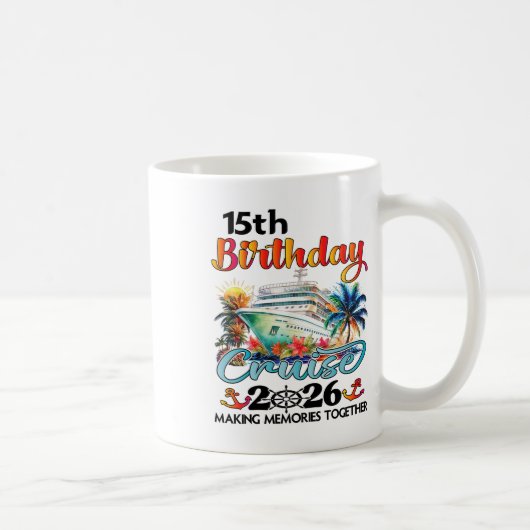 15th Birthday Cruise 2026 Family Cruise Vacation 1 コーヒーマグカップ (右)