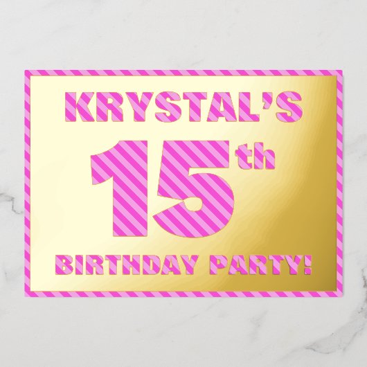 15th Birthday Party — はっきりした、おもしろい、ピンクストライプ色15 箔招待状 (正面)