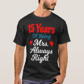 15th Wedding Anniversary for Women Her Mrs Always  Tシャツ (正面)
