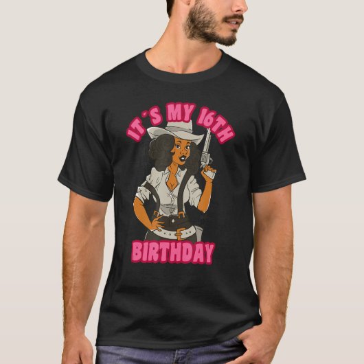 16代女性のカーボーイ誕生日16女の子その私の16番目の誕生日 Tシャツ (正面)