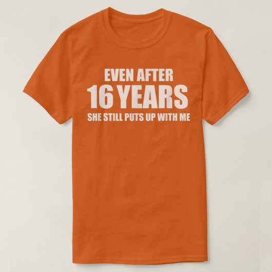 16周年記念人間関係おもしろいギフト Tシャツ (デザイン正面)