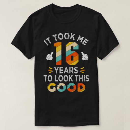 16回目の誕生日プレゼントに16年16年  Tシャツ (デザイン正面)