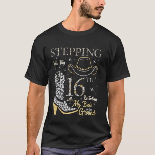 16歳の誕生日をブーツでスタート Tシャツ (正面)