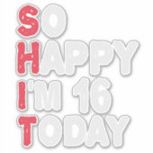 16誕生日嬉しい私は16今日のギフトおもしろい シール (正面)