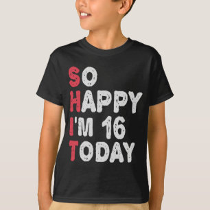 16誕生日嬉しい私は16今日のギフトおもしろい Tシャツ