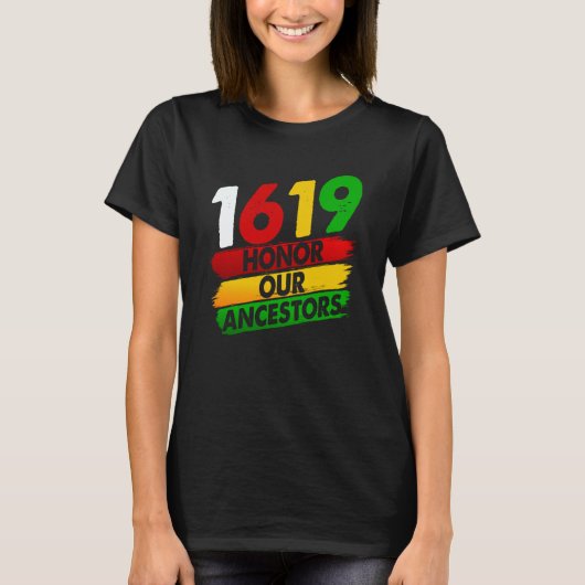 1619 Our Ancestors African American Pride Black Hi Tシャツ (正面)