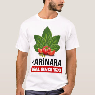 1692年のベズルのトマト以来法的Marinara Tシャツ