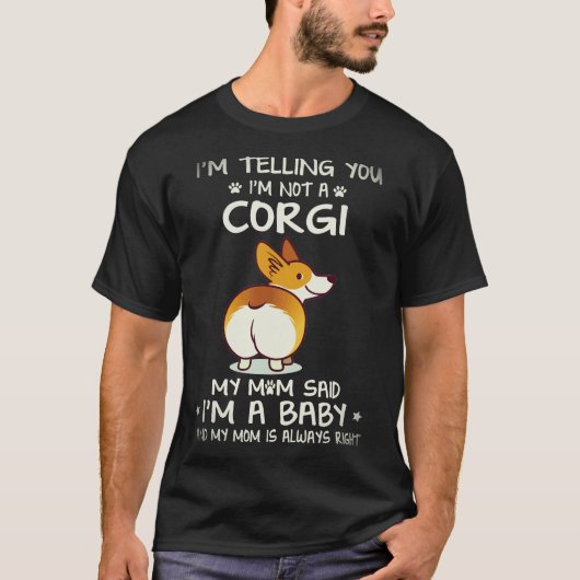 16 コーギーじゃないって言ってるでしょ Tシャツ (正面)