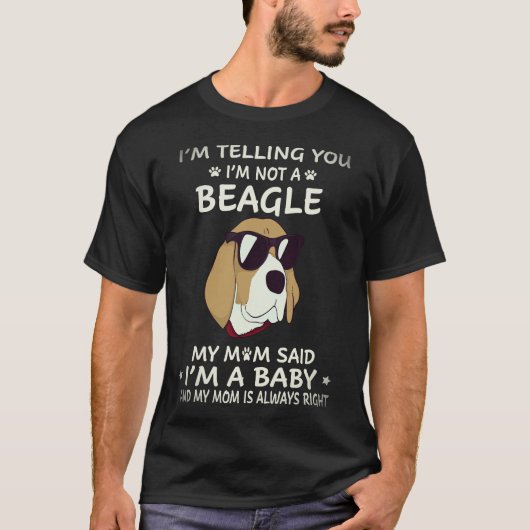 16 私はビーグル犬ではないと言っている Tシャツ (正面)