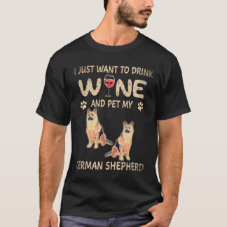 16 私はワインを飲んでジャーマンシェパードを撫でたい Tシャツ