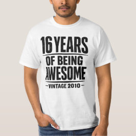16 Years of Being Awesome Vintage 2010 Birthday Tシャツ