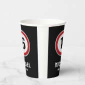 16th Birthday Speed Limit Sign - ANY AGE 紙コップ (右)