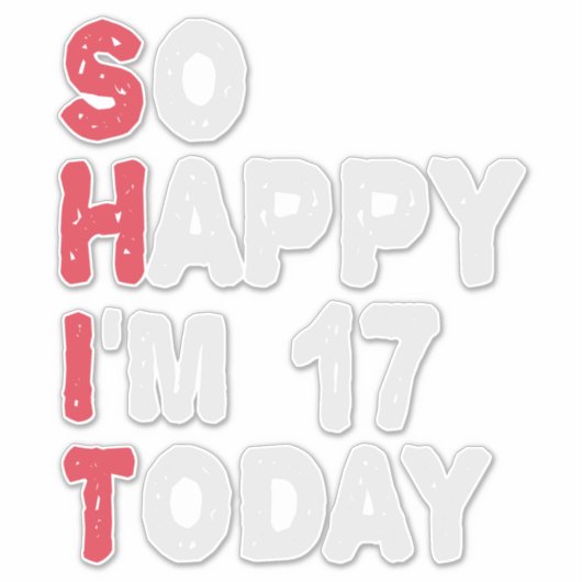 17誕生日嬉しい私は17今日のギフトおもしろい シール (正面)