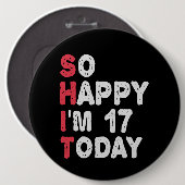 17誕生日嬉しい私は17今日のギフトおもしろい 缶バッジ (正面&裏面)