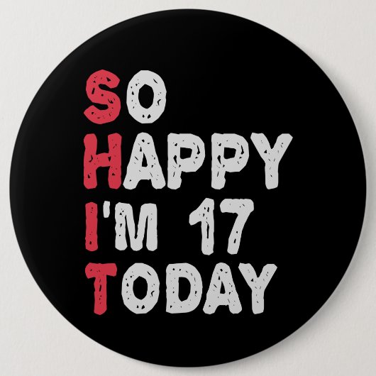 17誕生日嬉しい私は17今日のギフトおもしろい 缶バッジ (正面)
