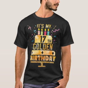 17誕生日Tシャツ私の17thゴールデン誕生日 Tシャツ