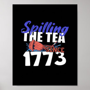 1773年おもしろい以来のアメリカ愛国的な4tのお茶をこぼすこと ポスター