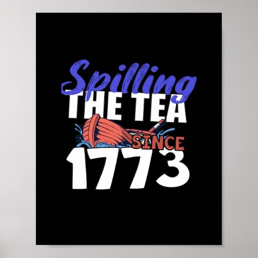 1773年おもしろい以来のアメリカ愛国的な4tのお茶をこぼすこと ポスター (正面)