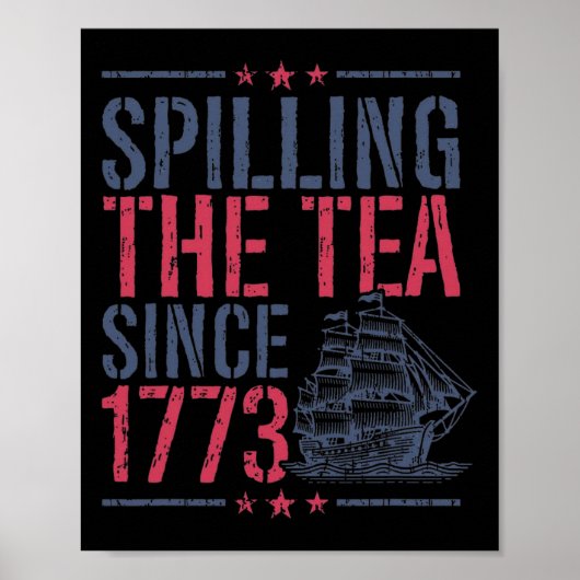 1773年おもしろい以来、7月4日にお茶を注いだ ポスター (正面)