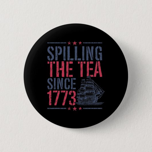 1773年おもしろい以来、7月4日にお茶を注いだ 缶バッジ (正面)