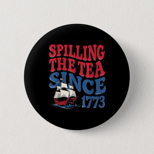 1773年から紅茶をこぼしまくる4th July面白グッズ 缶バッジ (正面)