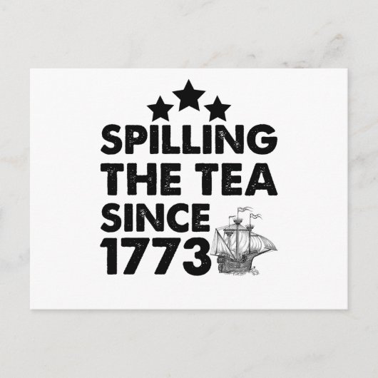 1773年から紅茶をぶちまけてきた愛国的な7月4日 ポストカード (正面)