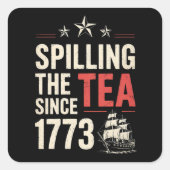 1773年から紅茶を溢す7月4日の愛国心 スクエアシール (正面)
