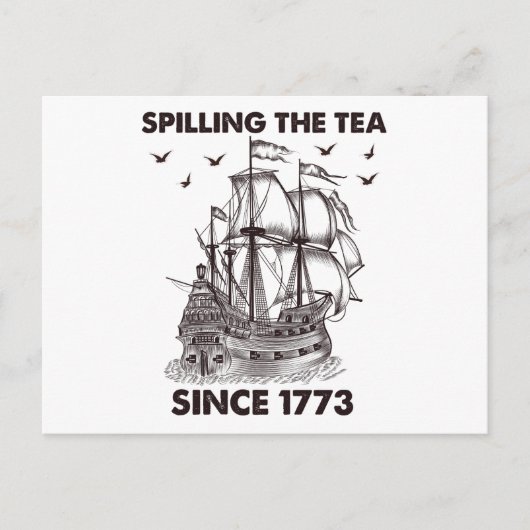 1773年から茶をこぼしてきた愛国的な7月4日 ポストカード (正面)