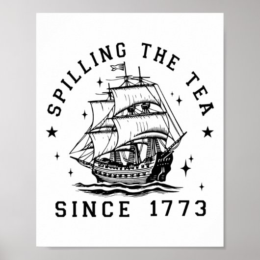1773年の歴史Te以来、7月4日にお茶を注いだ ポスター (正面)