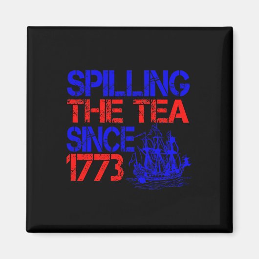 1773年の7月4日以来4番目のお茶 マグネット (正面)
