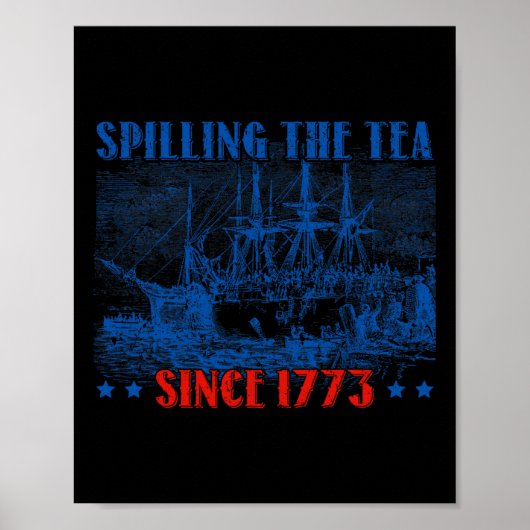 1773年の7月4日・インディペン以来のお茶をこぼすこと ポスター (正面)