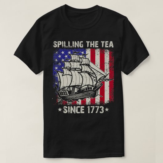1773年米国史先生4th以来お茶をこぼすこと tシャツ (デザイン正面)