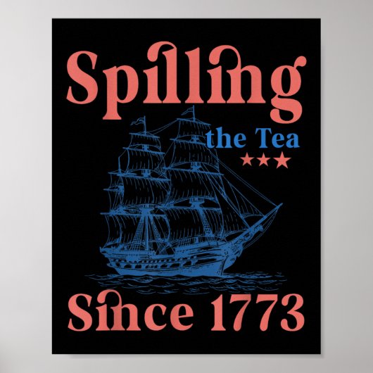 1773年7月4日から茶をこぼすこと ポスター (正面)