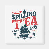 1773年7月4日のファンイ以来のお茶をこぼすこと マグネット (正面)