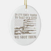 1775年に彼らは我々の銃を取ろうとした( セラミックオーナメント (右)