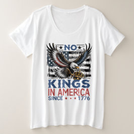 1776年からアメリカに王はいない プラスサイズTシャツ
