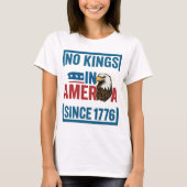 1776年に愛国的なアメリカのイーグル以来、アメリカに王はいない Tシャツ (正面)