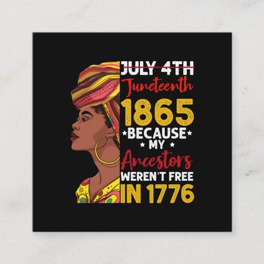 1776年に私の祖先が自由ではなかったために十月号 スクエア名刺 (正面)