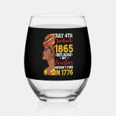 1776年に私の祖先が自由ではなかったために十月号 ステムなしワイングラス (正面)