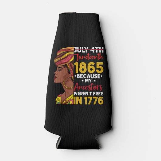 1776年に私の祖先が自由ではなかったために十月号 ボトルクーラー (正面)