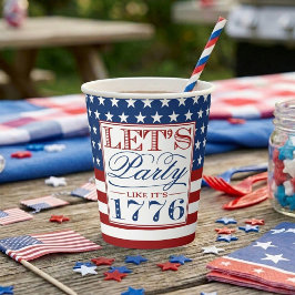 1776年のようにパーティしよう | 7月4日のパーティ 紙コップ