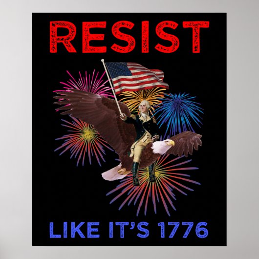 1776年のように抵抗せよ ポスター (正面)