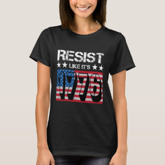 1776年のように抵抗 Tシャツ