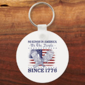 1776年のアメリカ国旗4th以来、アメリカでは王はいない キーホルダー (正面)