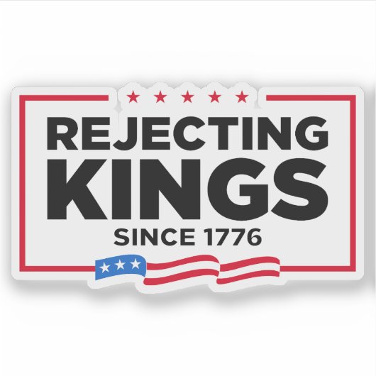 1776年の愛国的なアメリカ国旗からの王の拒絶 シール (正面)