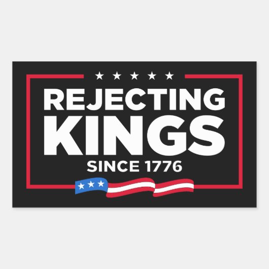 1776年の愛国的なアメリカ国旗からの王の拒絶 長方形シール (正面)