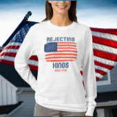 1776年の愛国的長袖以来の王を拒絶 Tシャツ