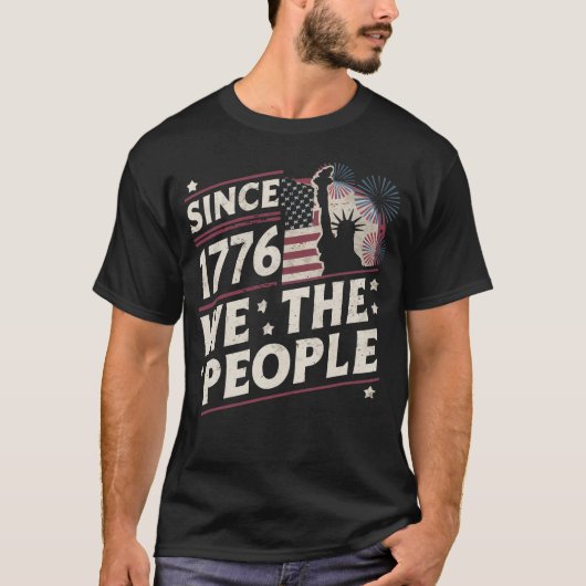 1776年の独立記念日から、我々は国民である Tシャツ (正面)